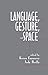 Language, Gesture, and Space