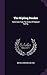The Kipling Reader: Selections From The Books Of Rudyard Kipling