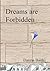 Dreams Are Forbidden: A Bas...
