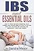 IBS and ESSENTIAL OILS. by Sandra Mayor