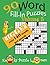 Word Fill-In, 90 Puzzles: Volume 5, Bigger with over 140 words per puzzle