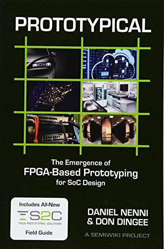 Prototypical: The Emergence of FPGA-Based Prototyping for SoC Design (Paperback)