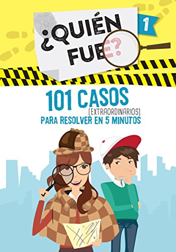 ¿Quién fue? 101 Casos (extraordinarios) para resolver en 5 minutos