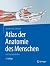 Atlas der Anatomie des Menschen: mit Muskeltabellen (Springer-Lehrbuch) (German Edition)