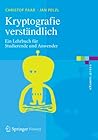Kryptografie verständlich: Ein Lehrbuch für Studierende und Anwender (eXamen.press) (German Edition) Kryptografie verständlich: Ein Lehrbuch für Studierende und Anwender (eXamen.press) (German Edition)