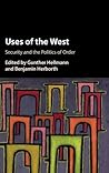 Uses of 'the West': Security and the Politics of Order