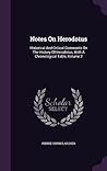 Notes On Herodotus: Historical And Critical Comments On The History Of Herodotus, With A Chronological Table, Volume 2
