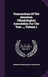 Transactions Of The American Climatological Association For The Year ..., Volume 1 Transactions Of The American Climatological Association For The Year ..., Volume 1