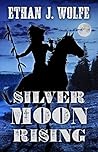Silver Moon Rising Silver Moon Rising