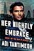 Her Nightly Embrace: Book I...