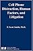 Cell Phone Distraction, Human Factors, and Litigation
