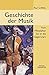 Geschichte der Musik: Vom Mittelalter bis in die Gegenwart (German Edition)