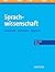 Sprachwissenschaft: Grammatik – Interaktion – Kognition (German Edition)