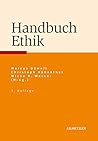 Handbuch Ethik (German Edition)