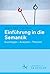 Einführung in die Semantik: Grundlagen – Analysen – Theorien (German Edition)