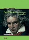 Beethoven: Seine Musik. Sein Leben. Sonderausgabe (German Edition) Beethoven: Seine Musik. Sein Leben. Sonderausgabe (German Edition)