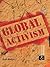 Global Activism (Rethinking Globalizations)