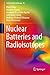 Nuclear Batteries and Radio...