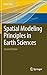 Spatial Modeling Principles in Earth Sciences by Zekâi Şen