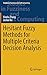 Hesitant Fuzzy Methods for Multiple Criteria Decision Analysis