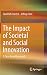 The Impact of Societal and Social Innovation: A Case-Based Approach