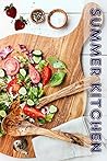 Summer Kitchen: 600 Party Recipes for the best time of year (Party Kitchen)