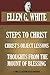Steps To Christ; Christ's Object Lessons; Thoughts From The M... by Ellen Gould White