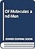 Of Molecules and Men
