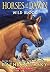 Wild Blood (Turtleback School & Library Binding Edition) (Horses of the Dawn)