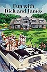 Fun with Dick and James by Rich Barnett