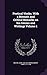 Poetical Works. With a Memoir, and Critical Remarks on his Genius and Writings Volume 1