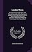 London Trees: Being an Account of the Trees That Succeed in London, With a Descriptive Account of Each Species and Notes On Their Comparative Value ... to Where the Finest London Trees May Be Seen