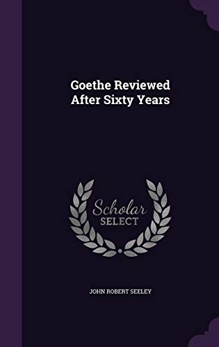 Goethe Reviewed After Sixty Years (Hardcover)