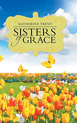 Sisters of Grace (Hardcover)