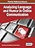 Analyzing Language and Humor in Online Communication (Advances in Linguistics and Communication Studies)