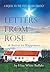 Letters From Rose: A Secret to Happiness