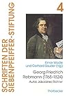 Georg Friedrich Rebmann 1768-1824: Autor, Jakobiner, Richter (Schriften Der Siebenpfeiffer-stiftung) (German Edition)