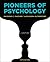 Pioneers of Psychology: A History