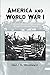 America and World War I: A ...