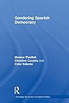 Gendering Spanish Democracy (Routledge Advances in European Politics)