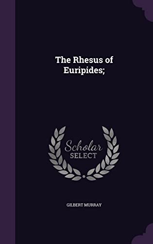 The Rhesus of Euripides