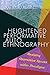 Heightened Performative Autoethnography: Resisting Oppressive Spaces within Paradigms (Higher Ed)