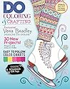 DO: Color, Tangle, Craft, Doodle (#6) (Design Originals) Exclusive Vera Bradley Designs to Color, 30 New Elegant and Easy-to-Make Projects, 8 Cardstock Gift Tags (Do Magazine)