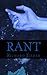 Rant by Richard Fisher