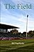 The Field