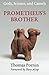 Prometheus's Brother: Gods, Science, and Camels