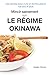 Mincir sainement avec le régime Okinawa by Azako Domo