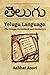 Telugu Language: The Telugu Phrasebook and Dictionary