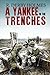 A Yankee in the Trenches