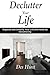Declutter Your Life: Organi...